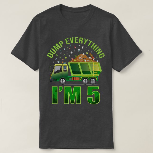 Kids Garbage Truck Dump Everything I'm 5 Garbage T Shirt (Design framsida)