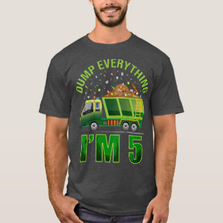 Kids Garbage Truck Dump Everything I'm 5 Garbage T Shirt