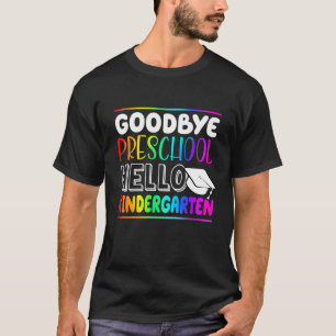 Kids GOODBYE PRESCHOL HEJ KINDERGARTEN School T Shirt