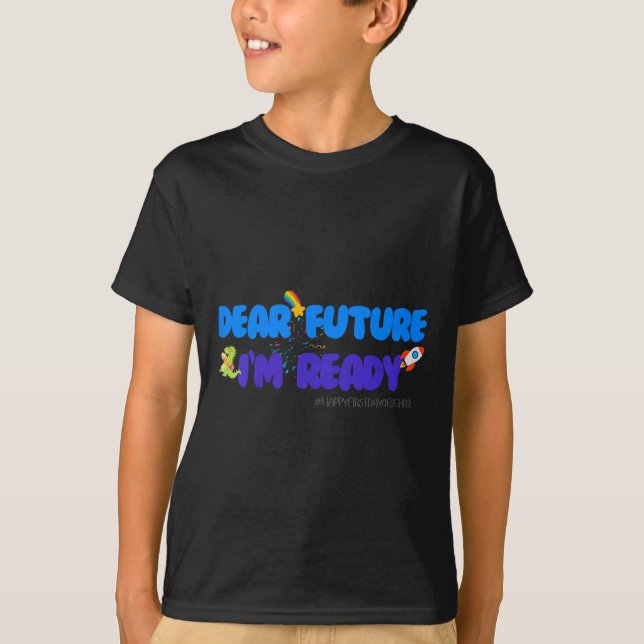Kids Groovy Motivated Quote, I'm Ready For 1st Day T Shirt (Framsida)