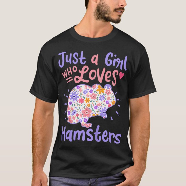 Kids Hamster är bara en flicka som Kärlek Hamsters T Shirt (Framsida)