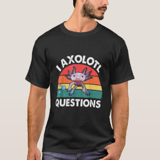 Kids I Axolotl Frågar Kids Funny Cute Axolotl T Shirt