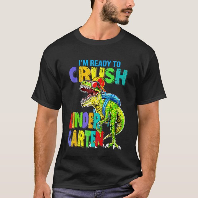 Kids I m Ready To Crush Kindergarten Dinosaur Boys T Shirt (Framsida)