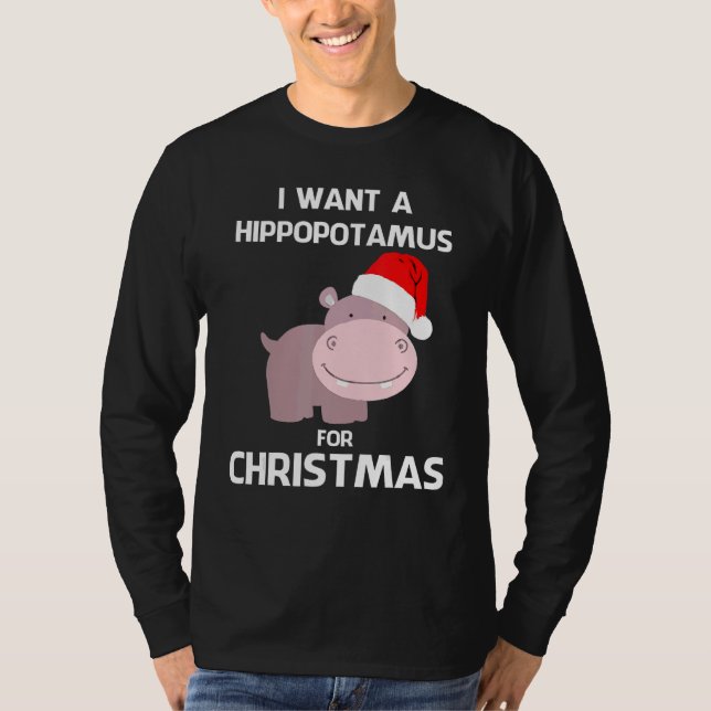 Kids I Want A Hippopotamus For Christmas Hippo Xma T Shirt (Framsida)