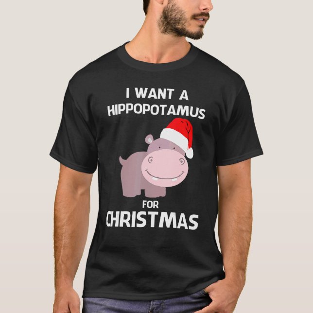 Kids I Want A Hippopotamus For Christmas Hippo Xma T Shirt (Framsida)