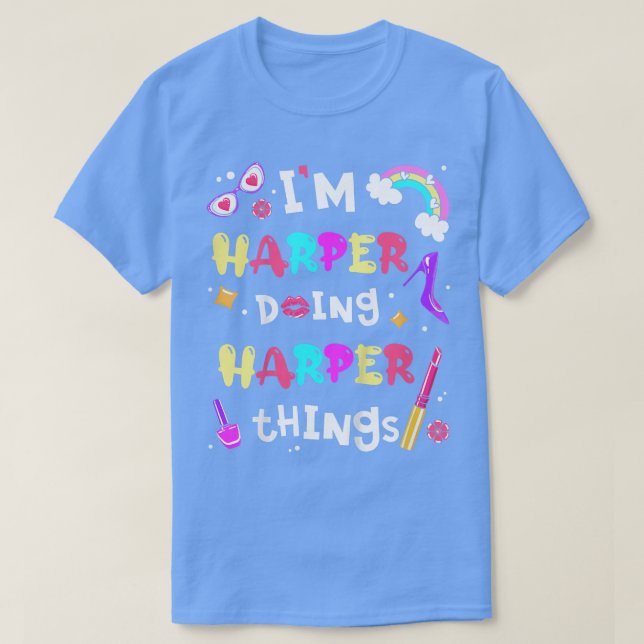 Kids Im Harper Doing Harper Sak Cute Girls Pers T Shirt (Design framsida)