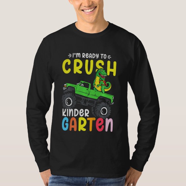 Kids I'm Ready To Crush Kindergarten Dino Monster  T Shirt (Framsida)