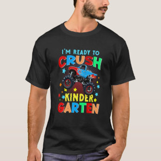 Kids I'm Ready To Crush Kindergarten Monster Truck T Shirt