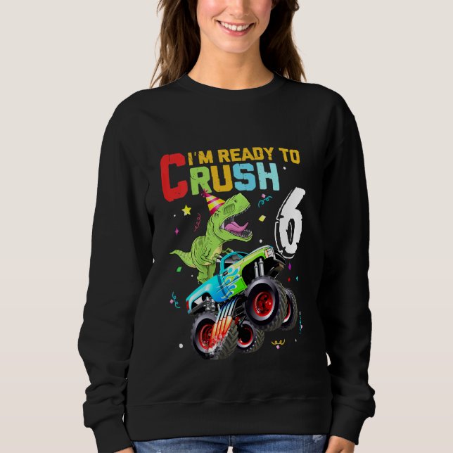 Kids Im Redo till Crush 6 Monster Lastbil dinosaur T Shirt (Framsida)
