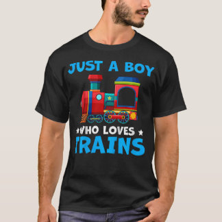 Kids Just A Boy Who Loves Trains Cute Train Lovers T Shirt