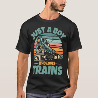 Kids Just A Boy Who Loves Trains Funny Train Lover T Shirt