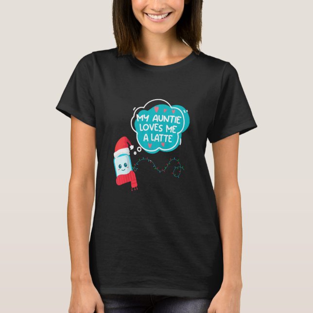 Kids Kids My Auntie Loves Me A Latte Aunt T Shirt (Framsida)