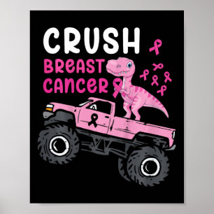 Kids Monster Lastbil Dinosaur Crush Breast Cancer Poster