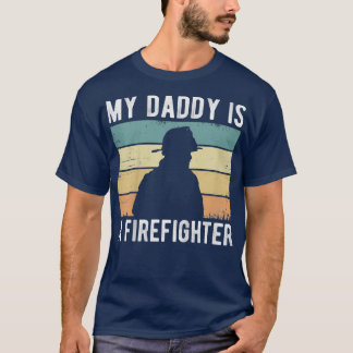 Kids My Daddy Is A Firefighter, Proud Fireman Todd T Shirt