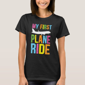 Kids My First Plane Ride My First Plane Ride Kids  T Shirt