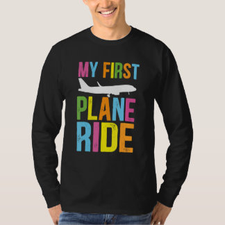 Kids My First Plane Ride My First Plane Ride Kids  T Shirt