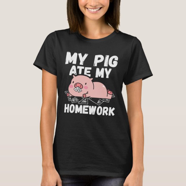 Kids My Pig Ate My Homework T Shirt (Framsida)