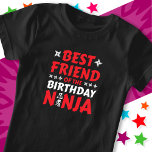 Kids Ninja Party Karate Best Friend Birthday Ninja T Shirt<br><div class="desc">Den här bästa vännen till Birthday Ninja-designen gör är perfekt för ett matchande ninja-födelsedagsfest-tema för familjen. Den japanska symbolen för Ninjutsu med tecknad ninja som kastar stjärnor som födelsedagstjuren eller flickan kommer att KÄRLEK! Den här ninja-födelsedagskalendern för den bästa vänner av födelsedagskalender ninja som ninjas, karate, taekwondo, judo eller andra...</div>