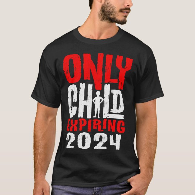 Kids Only Child Expiring 2024 Pregnancy Announceme T Shirt (Framsida)