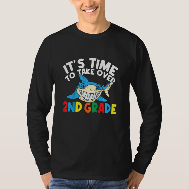 Kids Second Grade Boys It's Time To Take Over 2nd  T Shirt (Framsida)