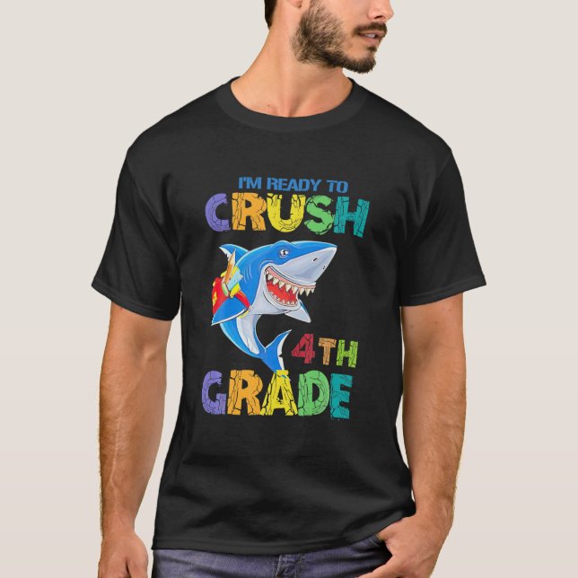 Kids Shark jag är Redo att krossa 4:e Klass T Shirt (Framsida)