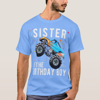 Kids Sister Of The Birthday Boy Monster Truck Fami T Shirt