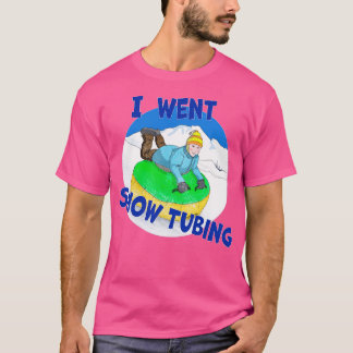 Kids Snö Tubing I Went Snö Tubing T Shirt