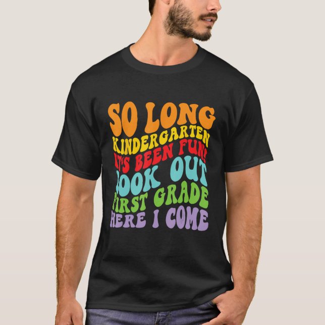 Kids So Long Kindergarten 1st Grade Here I Come Gr T Shirt (Framsida)