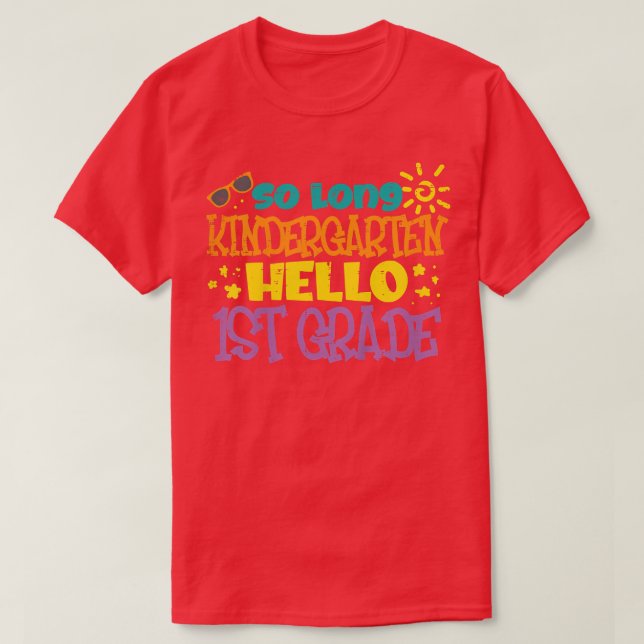Kids So Long Kindergarten Hej 1st Klass Lycklig La T Shirt (Design framsida)