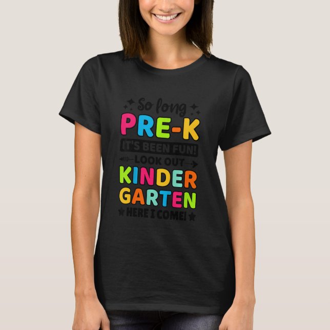 Kids So Long Pre K Kindergarten Here I Come Gradua T Shirt (Framsida)