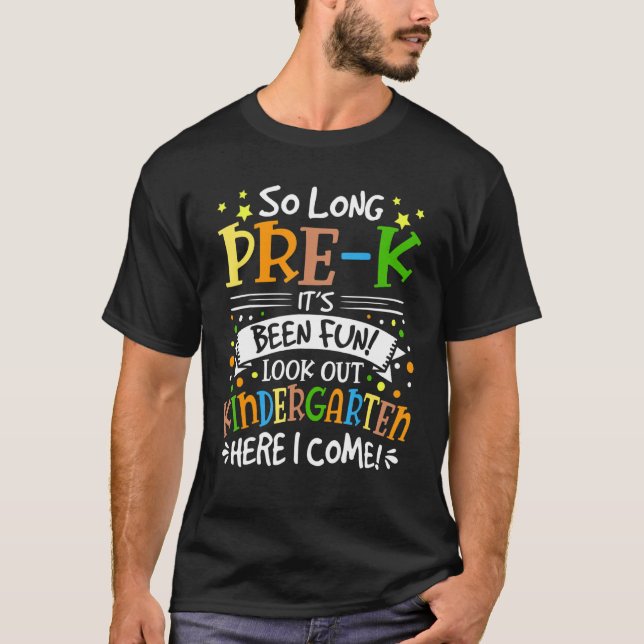 Kids So Long Pre K Kindergarten Here I Come Pre K  T Shirt (Framsida)