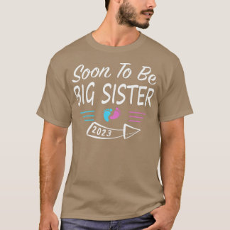 Kids Soon To Be Big Sister 2023 Pregnancy Announc T Shirt