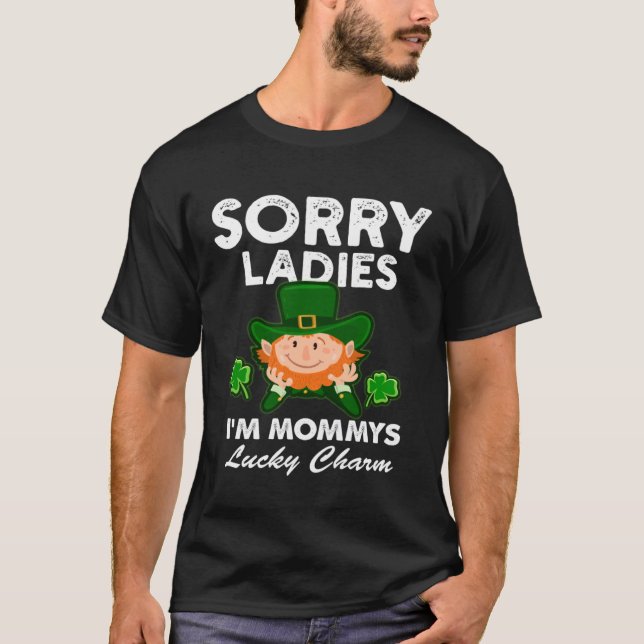 Kids Sorry Ladies Mommy s Lucky Charm Toddler T Shirt (Framsida)