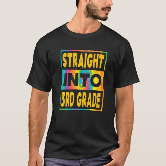 Kids Straight Into 3rd Grade First Day Of Third Gr T Shirt (Framsida)