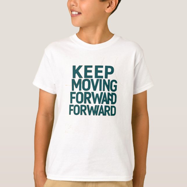 Kids T-Shirt med fetstilt "Behålla Flytta Forward" (Framsida)