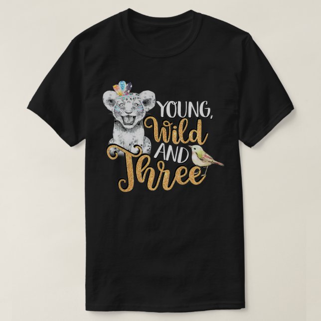 Kids Wild Young & Three 3rd Birthday Gift 3 Years  T Shirt (Design framsida)