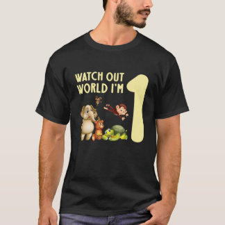 Kids World Watch Out I'm 1 First Birthday 1 Year O T Shirt