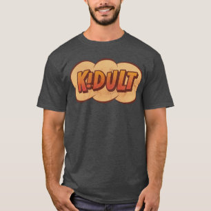 KIDULT - En vuxen som är barn i hjärtat - Tecknad T Shirt