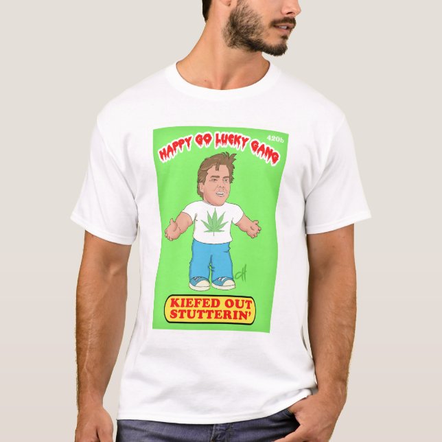 Kiefed ut Stutterin "lycklig går den lyckliga T Shirt (Framsida)