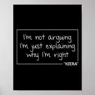 Kiera Gift Quote Personlig Namn Funny Birthday Poster