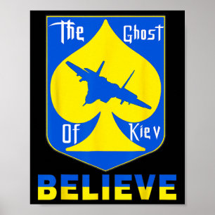 Kievspöket Believe - Jag Står Med Ukraina Poster