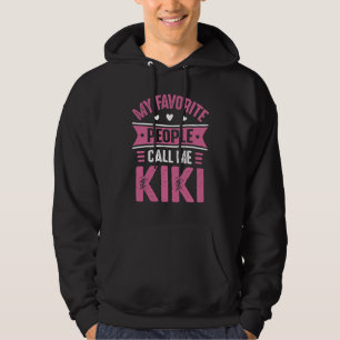 Kiki för kvinnor Min Favorit folk kallar mig Kiki Hoodie