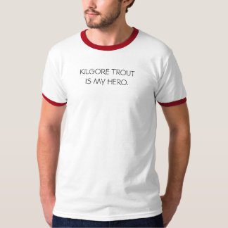KILGORE TROUTIS MIN HERO. TEE SHIRT