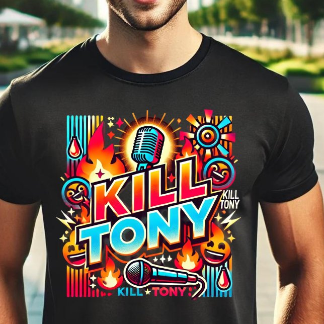 Kill Tony: Den ultimata komediupplevelsen T Shirt (Skapare uppladdad)