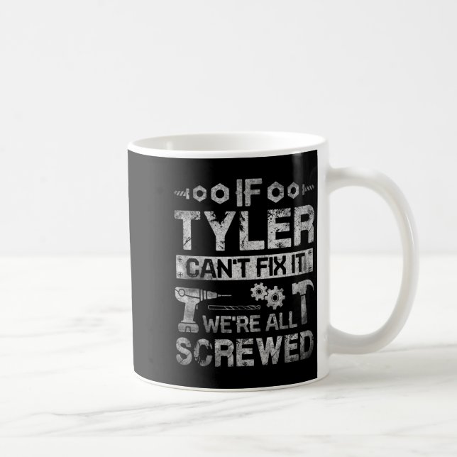 Killar om Tyler inte kan fixa det är vi alla körda Kaffemugg (Höger)
