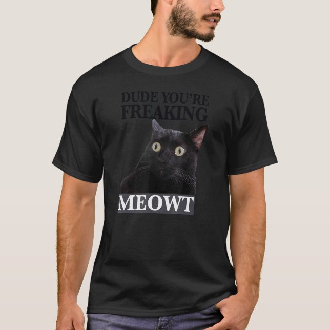 Kille Du Gör Mig Alldeles Chockad Katt Bild T Shirt (Framsida)