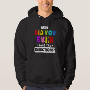 Kille, läste du ens instruktionerna? Läraren säger Hoodie