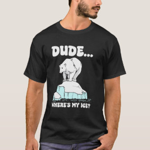 Kille var är min is isbjörn rolig klimatförändring t shirt