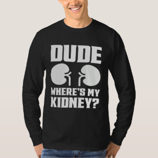 Kille var är min njure Bli frisk njurkirurgi 2 T Shirt