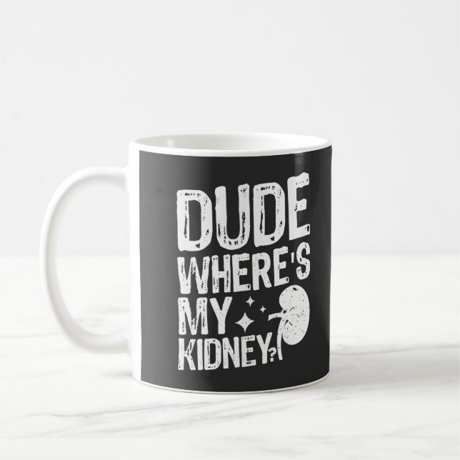 Kille var är min njure, bli frisk njurkirurgi  kaffemugg (Vänster)